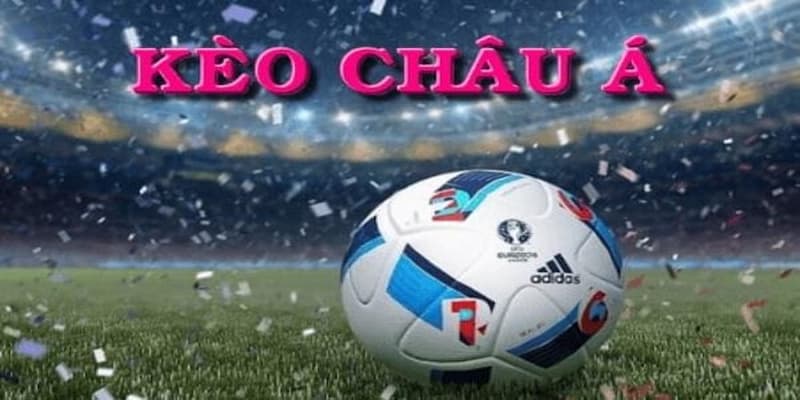 Soi kèo châu Á về khái niệm